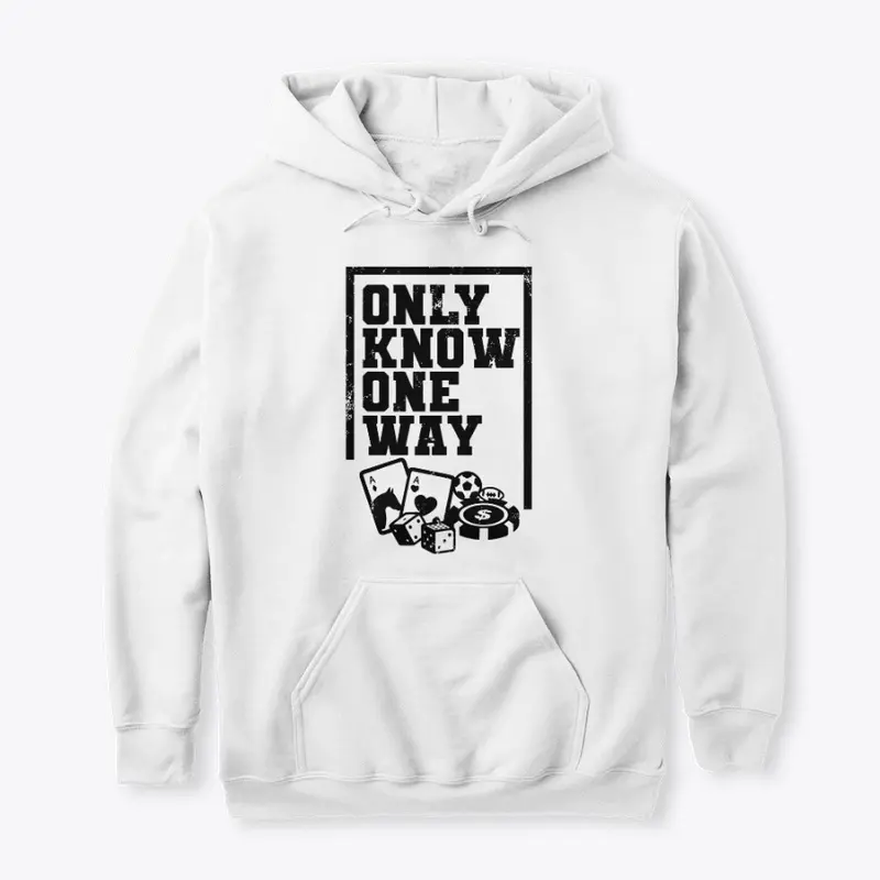 Only Know One Way - Black Logo Design